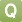 Q